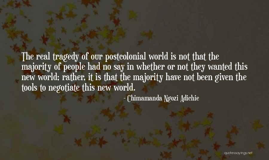 Postcolonial Quotes By Chimamanda Ngozi Adichie Postcolonial Quotes By Chimamanda Ngozi Adichie