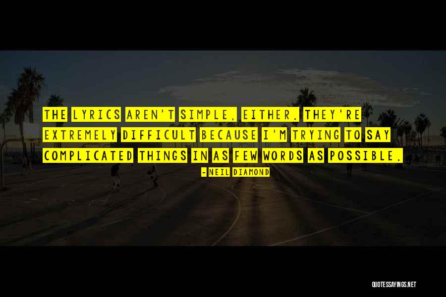 Posted Book Quotes By Neil Diamond