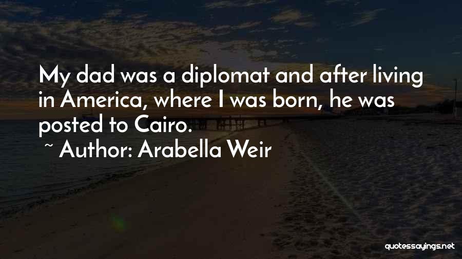 Posted Up Quotes By Arabella Weir