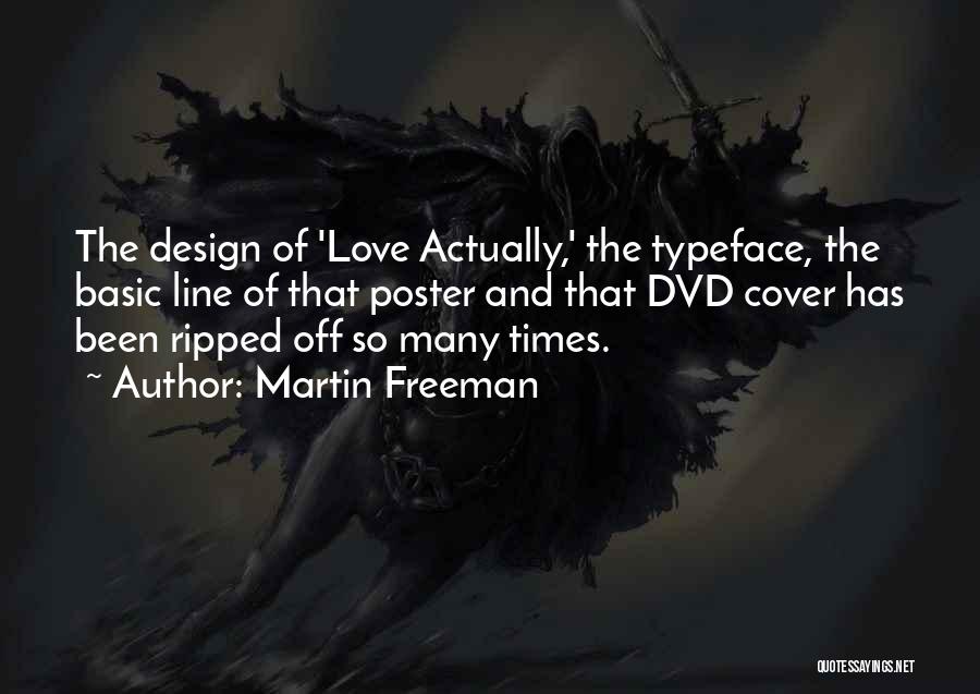Poster Design Quotes By Martin Freeman