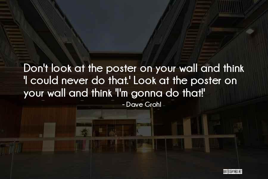 Poster My Wall Quotes By Dave Grohl Poster My Wall Quotes By Dave Grohl