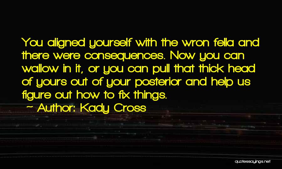 Posterior Quotes By Kady Cross