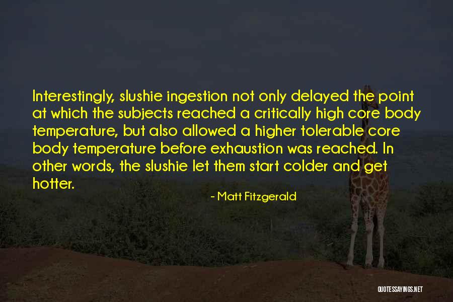 Postescanada Quotes By Matt Fitzgerald