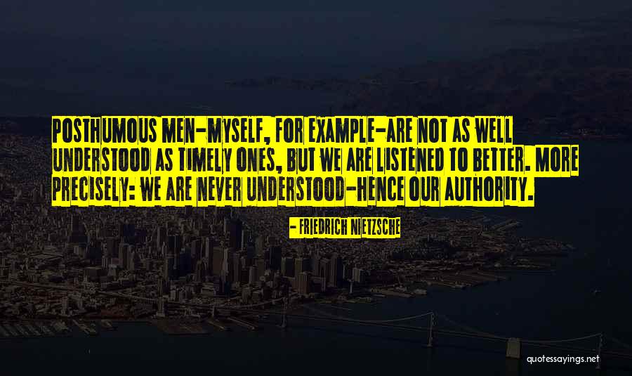 Posthumous Quotes By Friedrich Nietzsche Posthumous Quotes By Friedrich Nietzsche