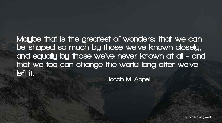 Posthumous Quotes By Jacob M. Appel