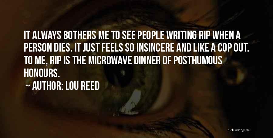 Posthumous Quotes By Lou Reed