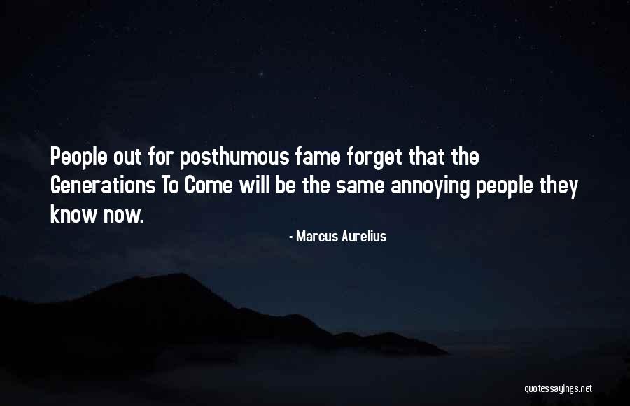 Posthumous Quotes By Marcus Aurelius