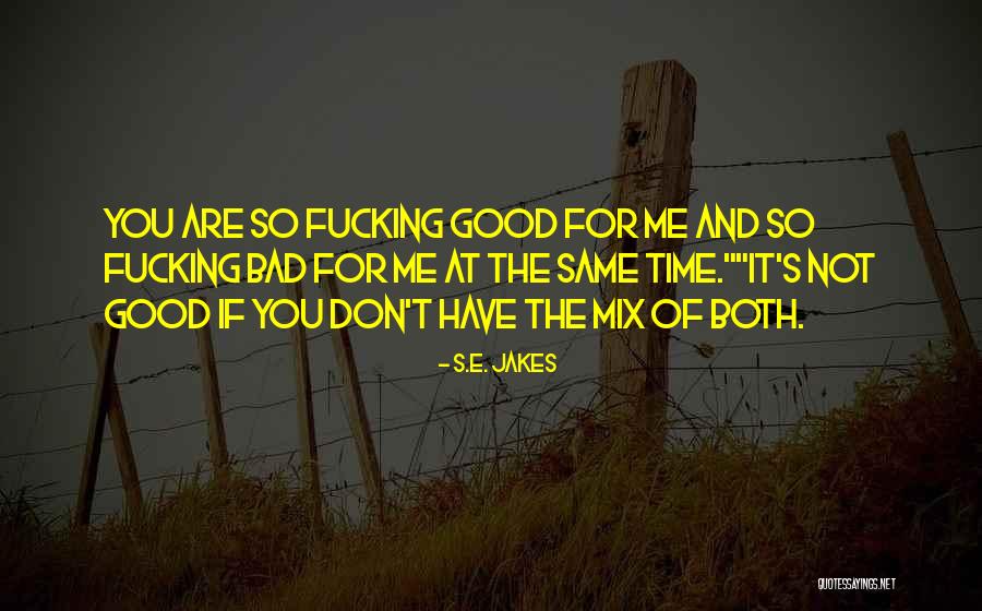 Posties Grove Quotes By S.E. Jakes