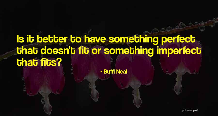 Posties Meats Quotes By Buffi Neal Posties Meats Quotes By Buffi Neal
