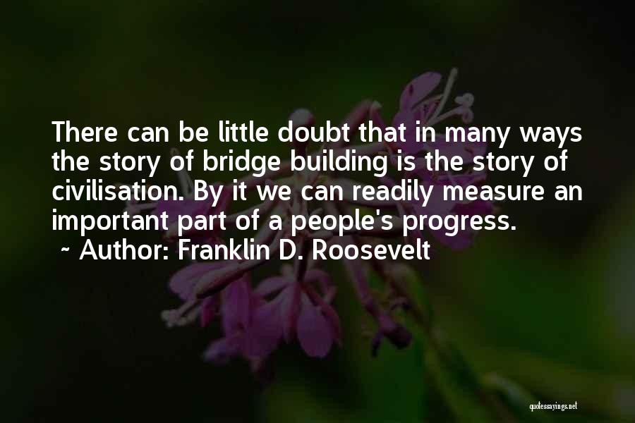 Postigo O Quotes By Franklin D. Roosevelt