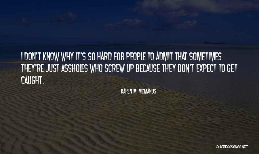 Postiive Quotes By Karen M. McManus Postiive Quotes By Karen M. McManus