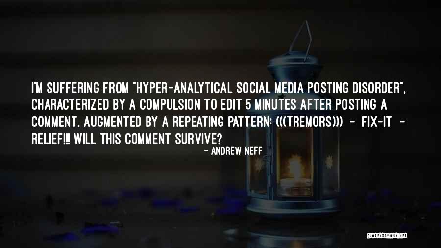 Posting On Social Media Quotes By Andrew Neff Posting On Social Media Quotes By Andrew Neff