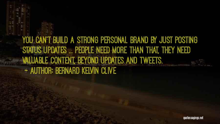 Posting On Social Media Quotes By Bernard Kelvin Clive