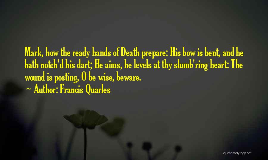 Posting Quotes By Francis Quarles