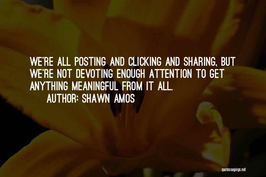 Posting Quotes By Shawn Amos