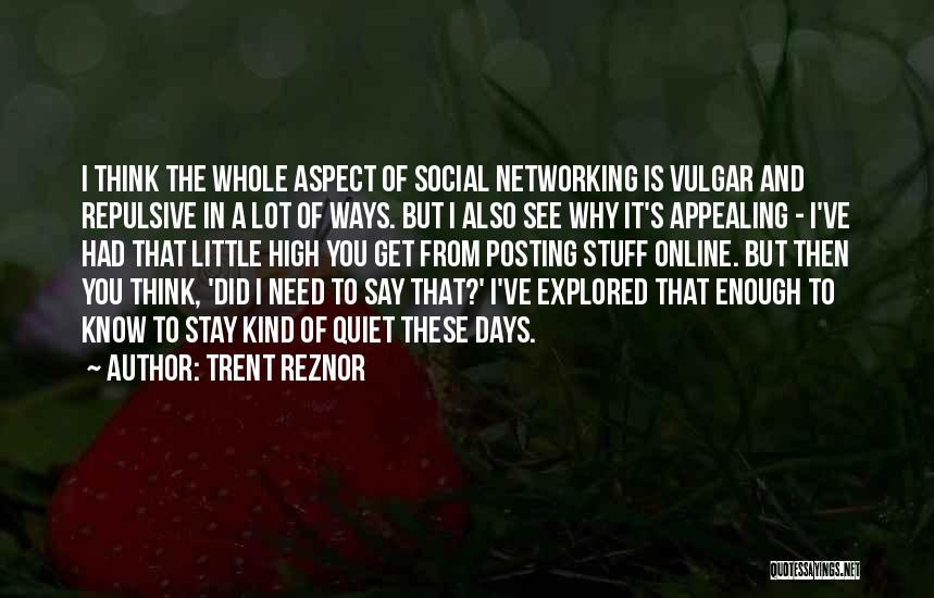 Posting Quotes By Trent Reznor