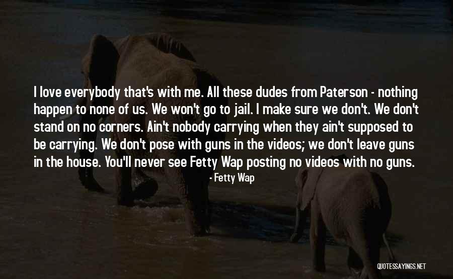 Posting Too Many Quotes By Fetty Wap Posting Too Many Quotes By Fetty Wap