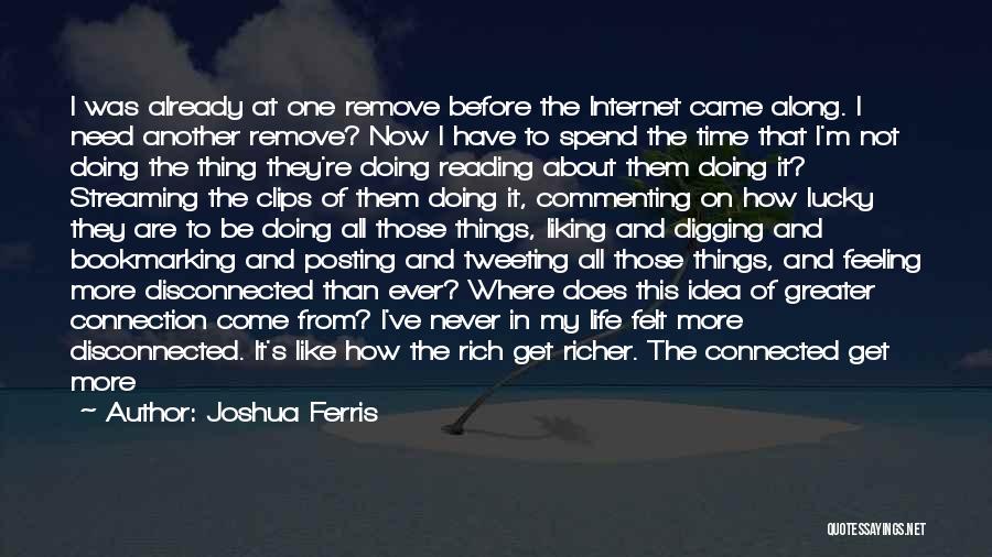 Posting Too Much On Facebook Quotes By Joshua Ferris