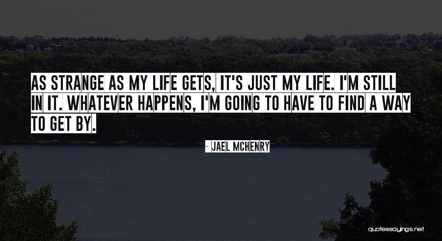 Postings On Vine Quotes By Jael McHenry Postings On Vine Quotes By Jael McHenry
