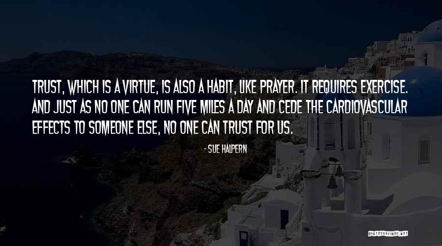 Postive Life Quotes By Sue Halpern Postive Life Quotes By Sue Halpern