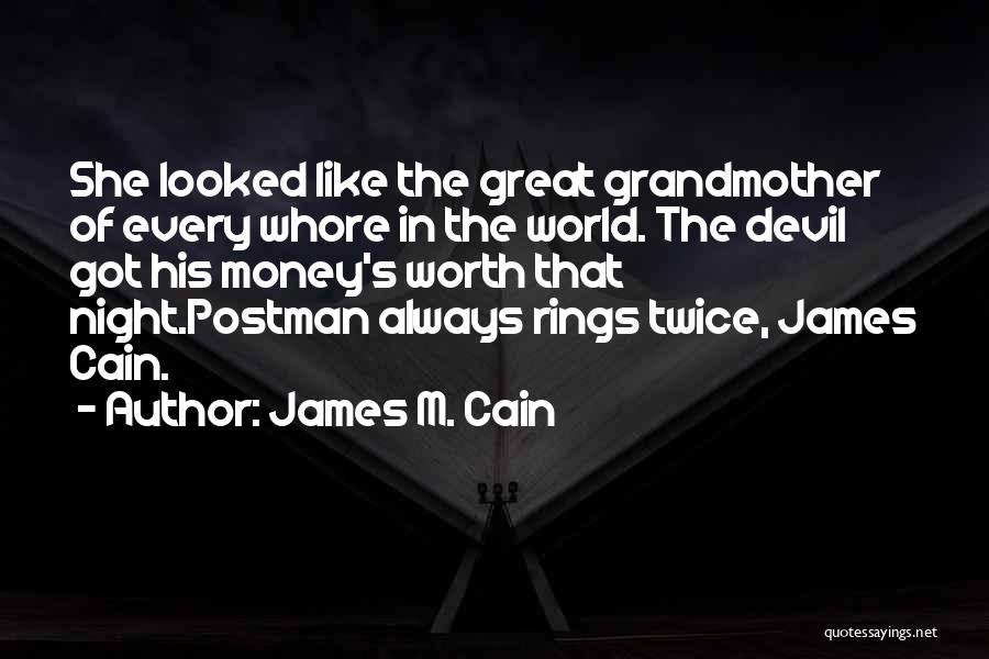 Postman Always Rings Twice Quotes By James M. Cain