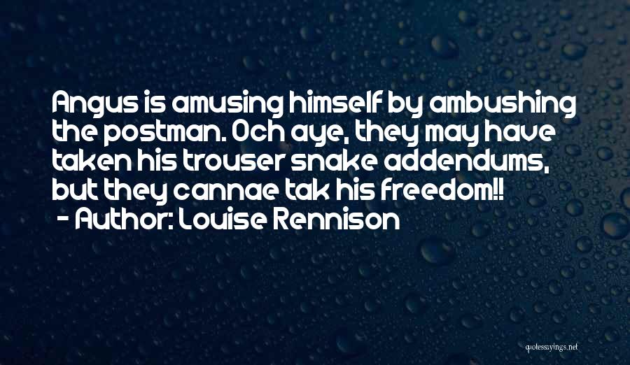 Postman Quotes By Louise Rennison