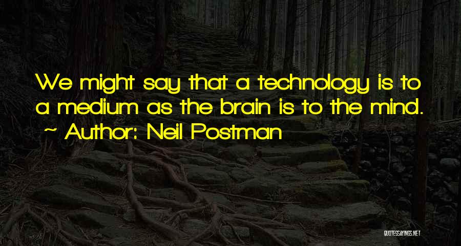 Postman Quotes By Neil Postman