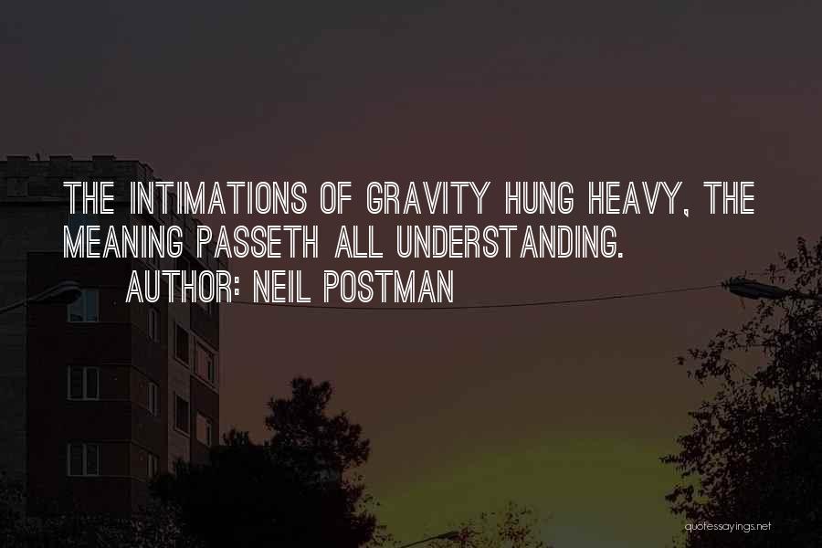 Postman Quotes By Neil Postman