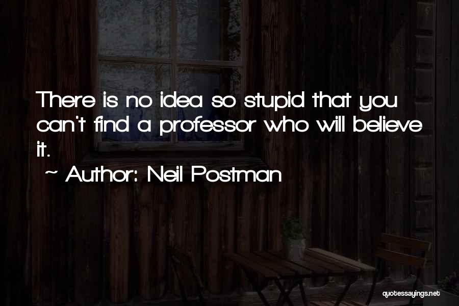 Postman Quotes By Neil Postman