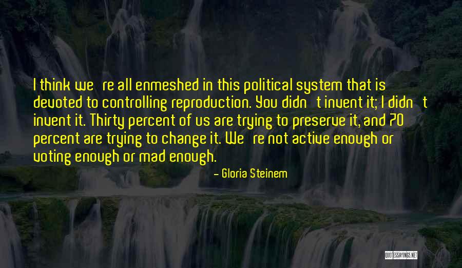 Postmark For Danger Quotes By Gloria Steinem Postmark For Danger Quotes By Gloria Steinem
