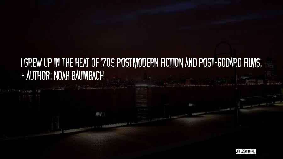 Postmodern Art Quotes By Noah Baumbach