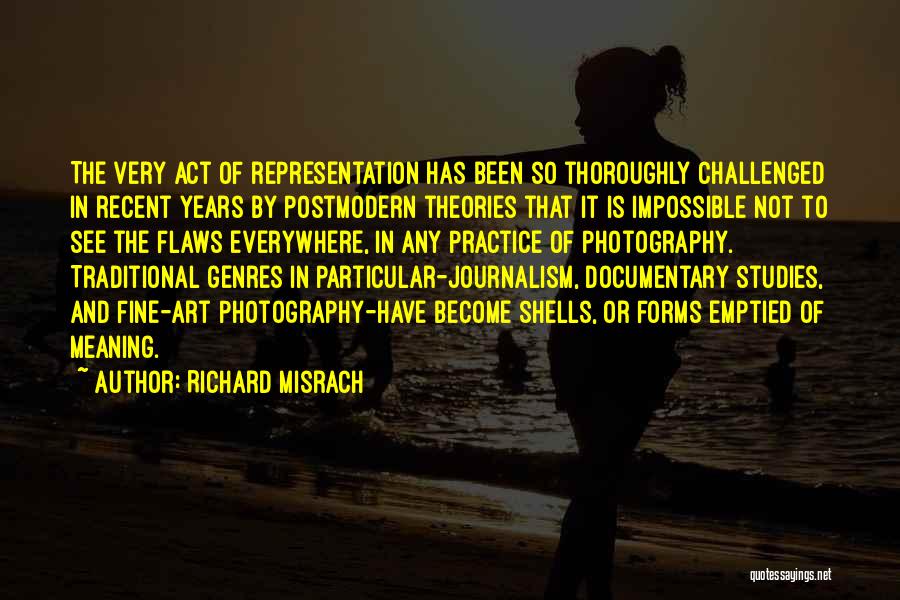 Postmodern Art Quotes By Richard Misrach
