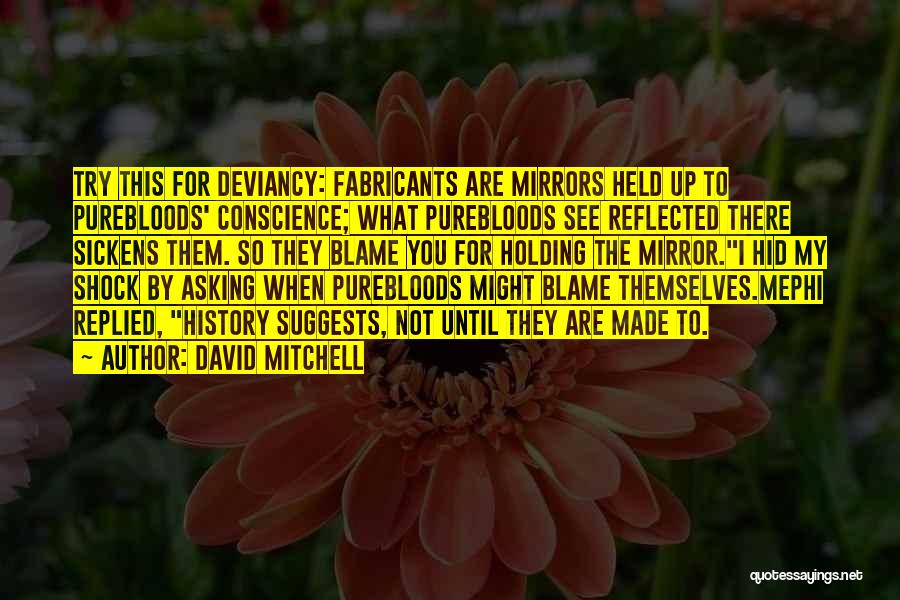 Postmodern History Quotes By David Mitchell