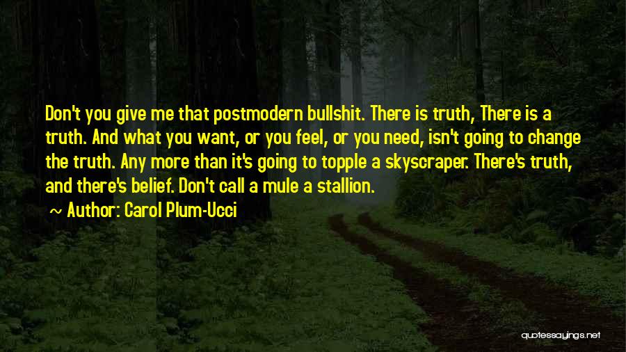 Postmodern Quotes By Carol Plum-Ucci