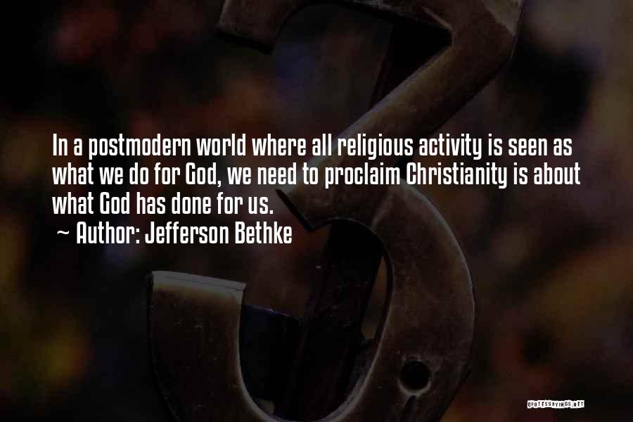 Postmodern Quotes By Jefferson Bethke