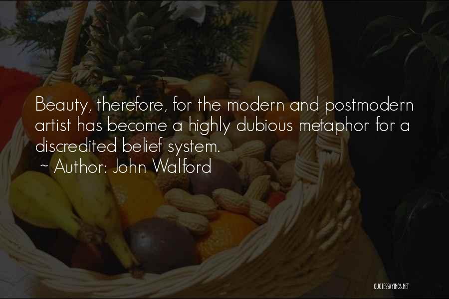 Postmodern Quotes By John Walford