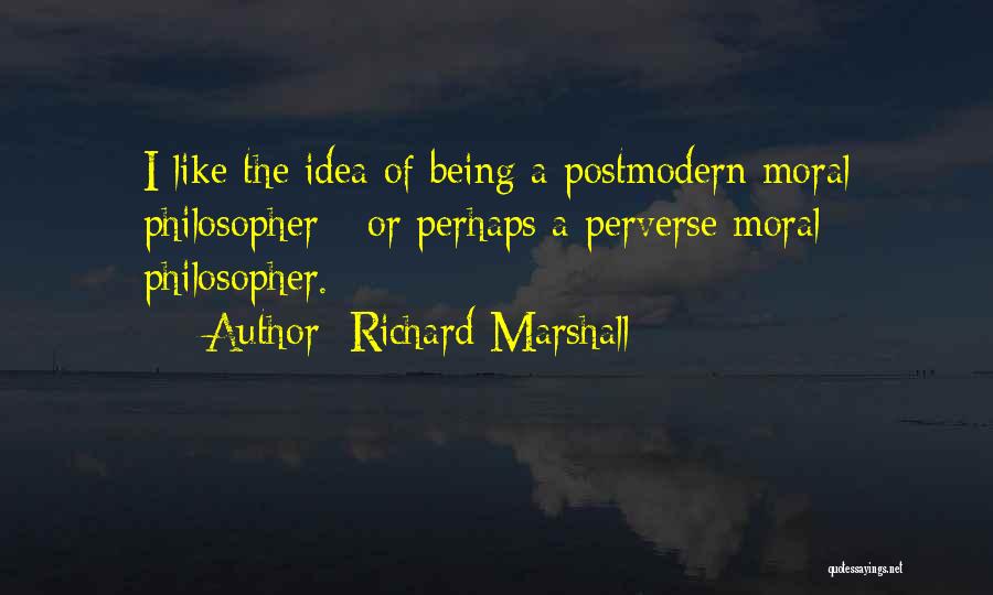 Postmodern Quotes By Richard Marshall