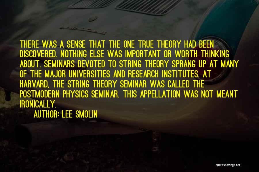 Postmodern Theory Quotes By Lee Smolin