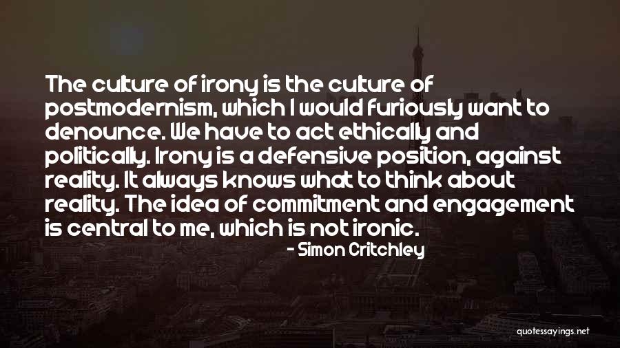 Postmodernism Best Quotes By Simon Critchley Postmodernism Best Quotes By Simon Critchley
