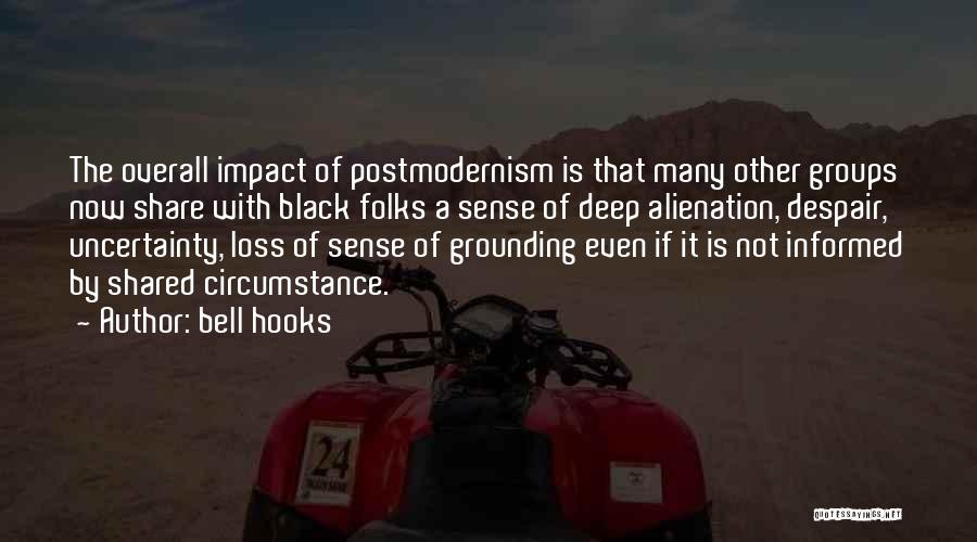 Postmodernism Quotes By Bell Hooks