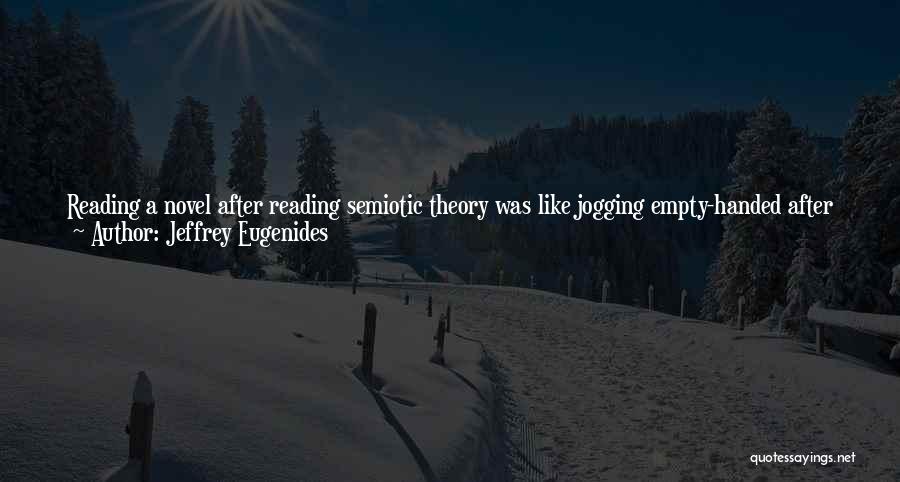 Postmodernism Quotes By Jeffrey Eugenides