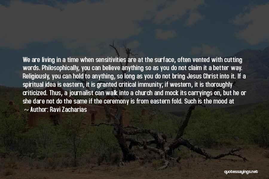 Postmodernism Quotes By Ravi Zacharias