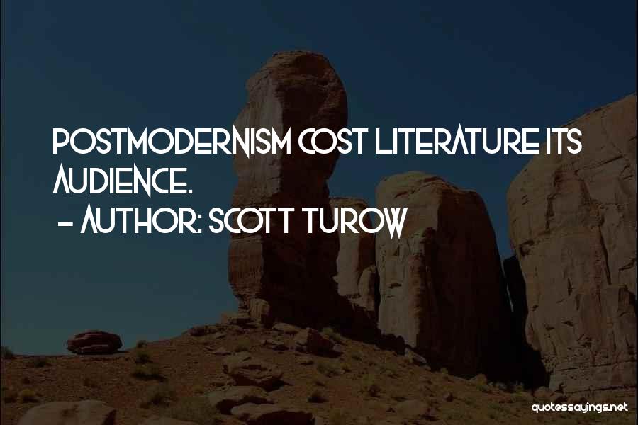 Postmodernism Quotes By Scott Turow