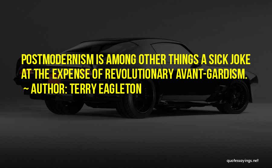 Postmodernism Quotes By Terry Eagleton