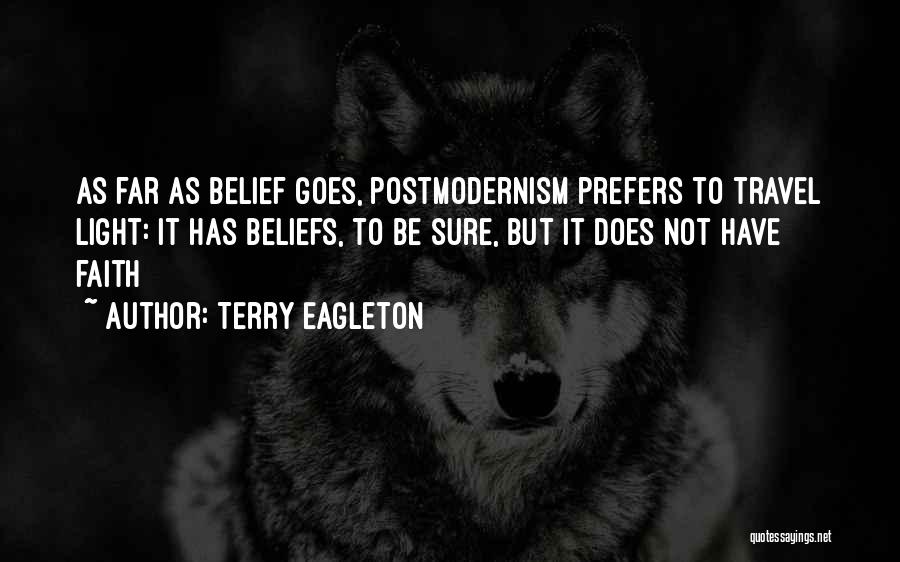 Postmodernism Quotes By Terry Eagleton