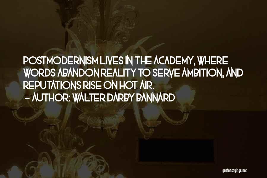 Postmodernism Quotes By Walter Darby Bannard