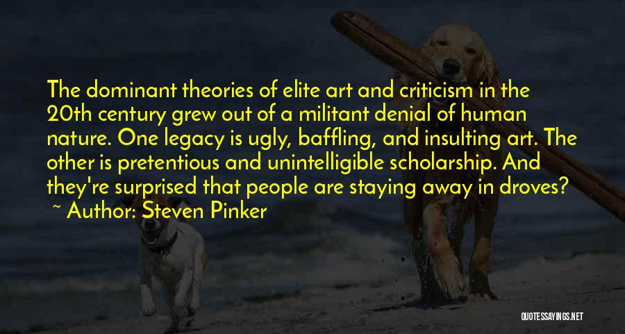 Postmodernism Vs Modernism Quotes By Steven Pinker