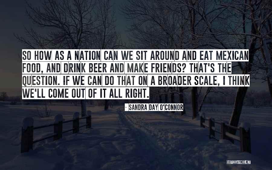 Postmodernists High Rise Quotes By Sandra Day O'Connor Postmodernists High Rise Quotes By Sandra Day O'Connor