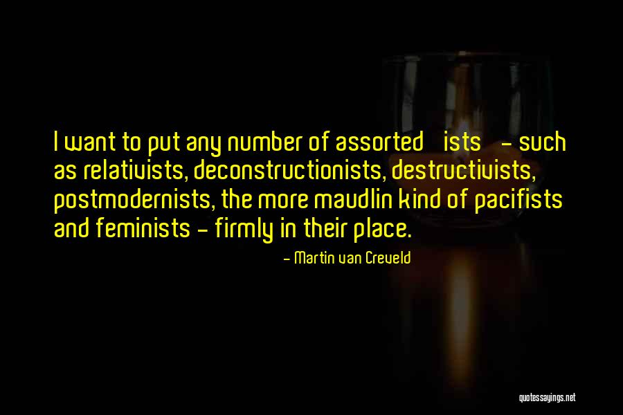 Postmodernists Place Quotes By Martin Van Creveld Postmodernists Place Quotes By Martin Van Creveld