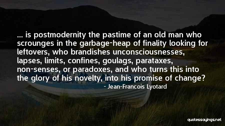 Postmodernity Quotes By Jean-Francois Lyotard Postmodernity Quotes By Jean-Francois Lyotard